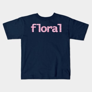 Floral Design Text Kids T-Shirt